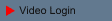 Video Login